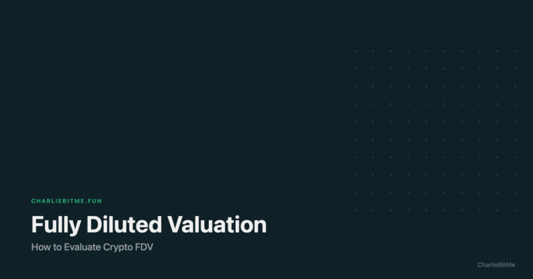 Fully Diluted Valuation Crypto - Charlie Bit Me