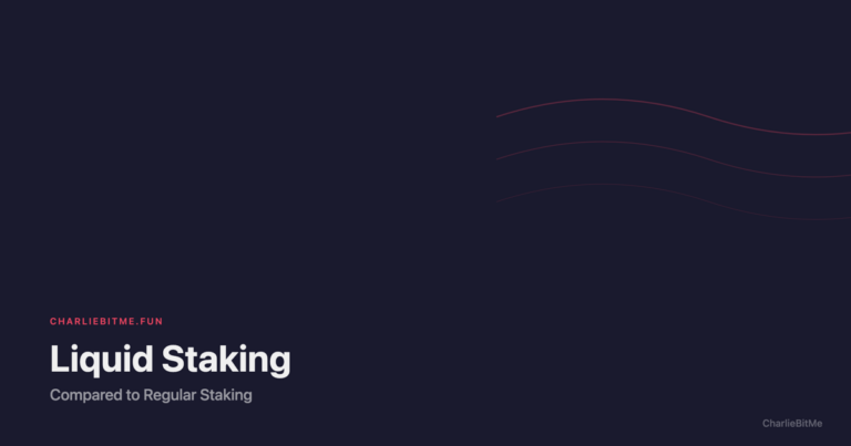 Liquid Staking Vs Regular - Charlie Bit Me