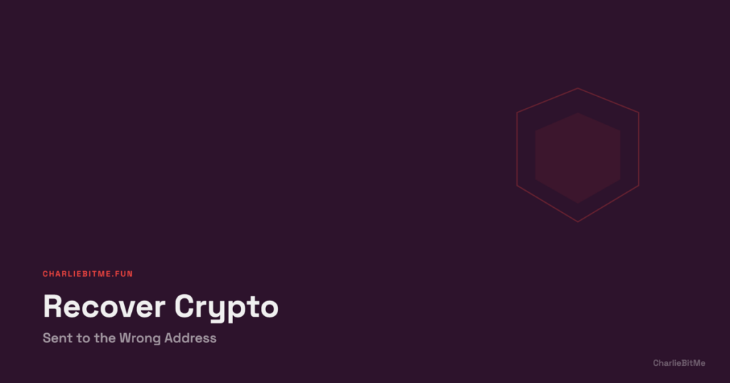 Recover Crypto Wrong Address - Charlie Bit Me