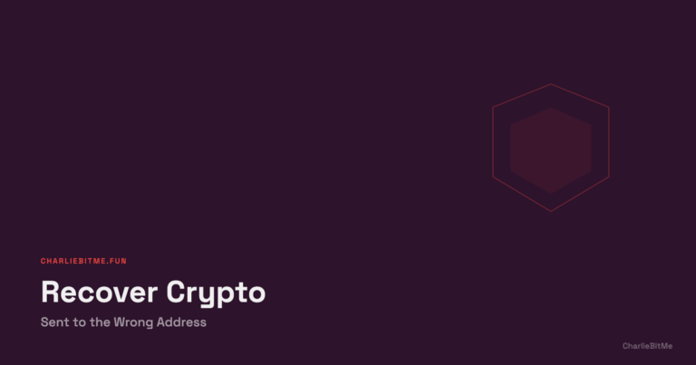 Recover Crypto Wrong Address - Charlie Bit Me