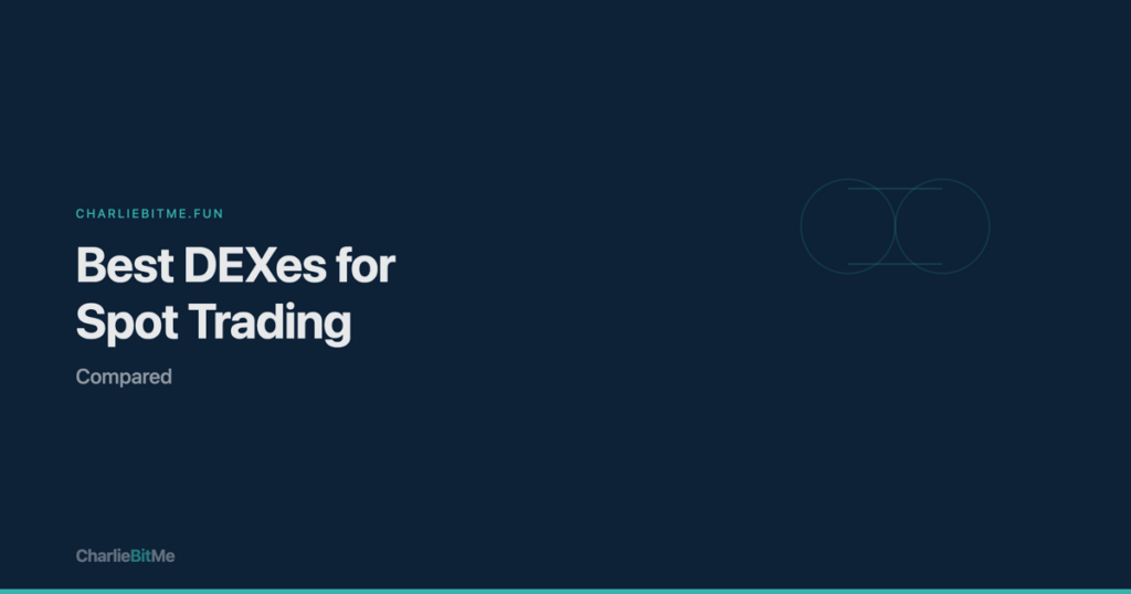 Best decentralized exchanges for spot trading compared